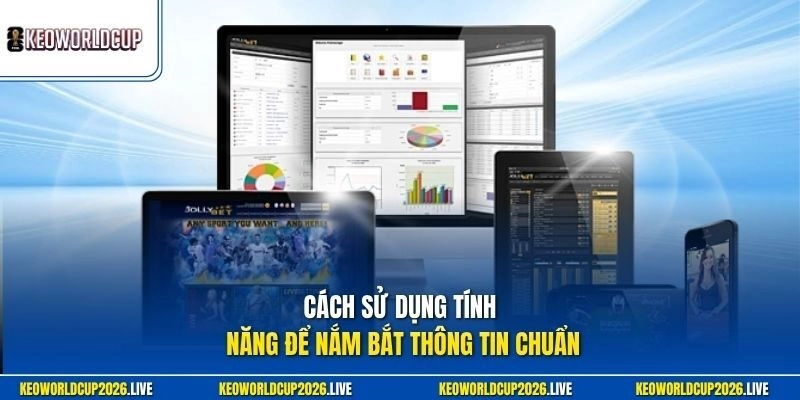 Cách sử dụng tính năng để nắm bắt thông tin chuẩn